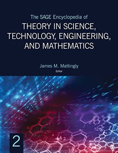The SAGE Encyclopedia of Theory in Science, Technology, Engineering, and Mathematics